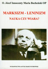 Marksizm Leninizm Nauka czy wiara? - Bocheński Józef Maria - książka