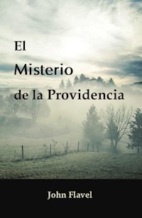 El misterio de la Providencia - John Flavel - ebook