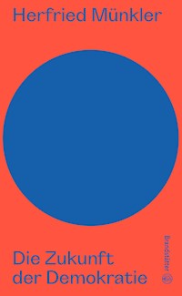 Die Zukunft der Demokratie - Herfried Münkler - ebook