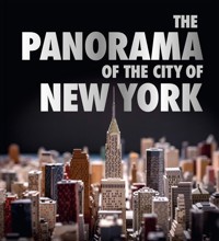 The Panorama of the City of New York - Marc H. Miller - ebook