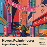 Korea Południowa. Republika żywiołów - Marcin Jacoby - ebook + audiobook + książka