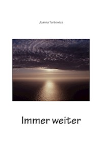 Immer weiter - Joanna Turbowicz - ebook