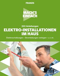 Mach's einfach: Elektro-Installationen im Haus - Thomas Riegler - ebook