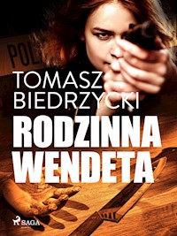 Rodzinna wendeta - Tomasz Biedrzycki - ebook + audiobook