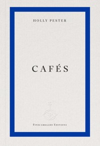 Cafés - Holly Pester - ebook