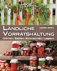 Ländliche Vorratshaltung - Carsten Bothe - ebook