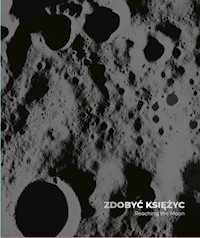 Zdobyć Księżyc Reaching the Moon - Kinowska Joanna - książka