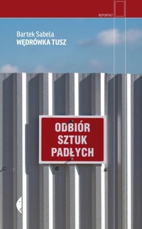 Wędrówka tusz - Bartek Sabela - ebook + książka