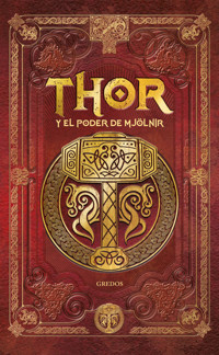 THOR y el poder de Mjölnir - Sergio A. Sierra - ebook