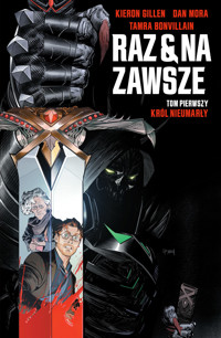 Król nieumarły. Raz i na zawsze. Tom 1 - Kieron Gillen - książka