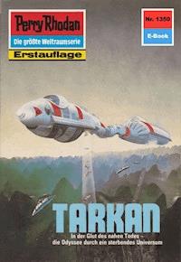 Perry Rhodan 1350: TARKAN -  Kurt Mahr - ebook