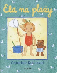 Ela na plaży - Kruusval Catarina - książka