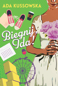 Biegnij, Ida! - Ada Kussowska - ebook + audiobook + książka