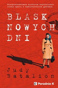 Blask nowych dni - Judy Batalion - ebook + książka