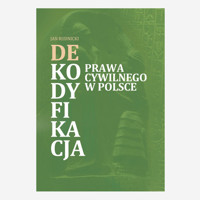 Dekodyfikacja prawa cywilnego w Polsce - Rudnicki Jan - książka