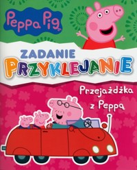 Peppa Pig. Zadanie Przyklejanie Przejażdżka z Peppą -  - książka