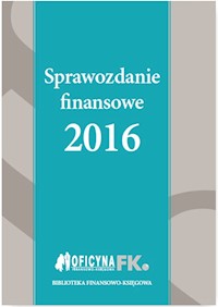 Sprawozdanie finansowe 2016 - Trzpioła Katarzyna - książka