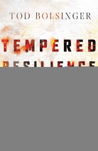 Tempered Resilience Study Guide - Tod Bolsinger - ebook