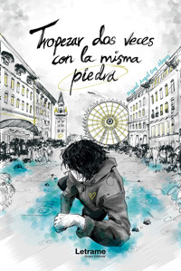 Tropezar dos veces con la misma piedra - Miguel Ángel Cruz Álvarez - ebook