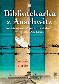 Bibliotekarka z Auschwitz - Iturbe Antonio G. - książka