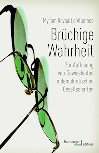 Brüchige Wahrheit - Myriam Revault d'Allonnes - ebook