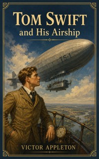 Tom Swift and His Airship - Victor Appleton - ebook