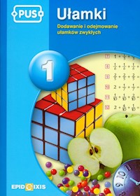 PUS Ułamki 1 Dodawanie i odejmowanie ułamków zwykłych - Cudnik Dorota - książka