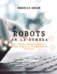 Robots en la sombra - Ignacio G.R. Gavilán - ebook