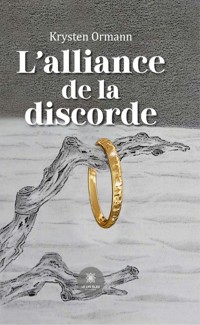L’alliance de la discorde - Krysten Ormann - ebook