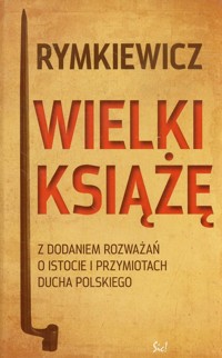 Wielki Książę - Rymkiewicz Jarosław Marek - książka