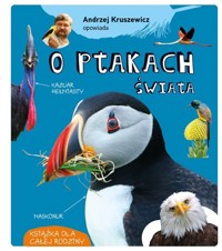 Andrzej Kruszewicz opowiada o ptakach świata - Kruszewicz Andrzej - książka