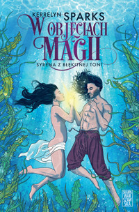W objęciach magii. Syrena z błękitnej toni - Kerrelyn Sparks - ebook + audiobook