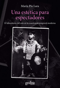 Una estética para espectadores - María Pía Lara - ebook