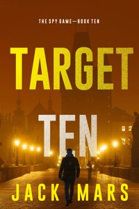 Target Ten (The Spy Game—Book #10) - Jack Mars - ebook