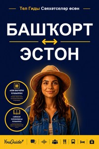 The Language Guide for Travelers - Bashkir to Estonian - YouGuide - ebook