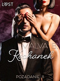 LUST. Pożądanie 11: Kochanek - opowiadanie erotyczne - Malva B - ebook + audiobook