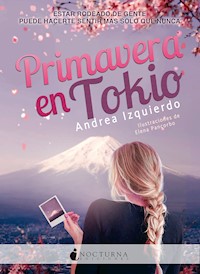 Primavera en Tokio - Izquierdo Andrea - ebook