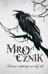 Mrocznik. Mroczne inspiracje na cały rok - zbiorowa praca - książka