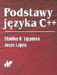 Podstawy języka C++ - Lippman Stanley B., Lajoie Josee - książka
