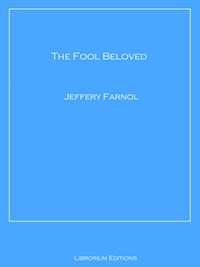 The Fool Beloved - Jeffery Farnol - ebook
