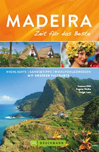 Bruckmann Reiseführer Madeira: Zeit für das Beste - Susanne Röhl - ebook