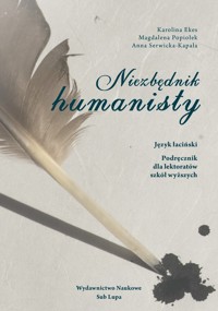 Niezbędnik humanisty - Ekes Karolina, Popiołek Magdalena, Serwicka-Kapała Anna - książka