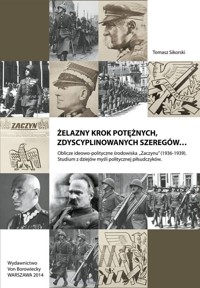 Żelazny krok potężnych, zdyscyplinowanych szeregów - Sikorski Tomasz - książka