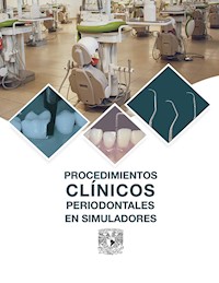 Procedimientos Clínicos Periodontales en Simuladores - Gabriela Hernández Gómez - ebook