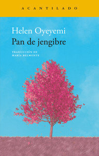 Pan de jengibre - Helen Oyeyemi - ebook