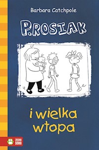 P.Rosiak i wielka wtopa - Barbara Catchpole - książka