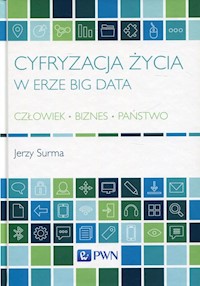Cyfryzacja życia w erze Big Data - Surma Jerzy - książka
