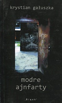 Modre ajnfarty - Gałuszka Krystian - książka