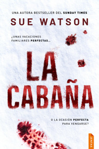 La cabaña - Sue Watson - ebook