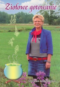 Ziołowe gotowanie - Stefania Korżawska - książka